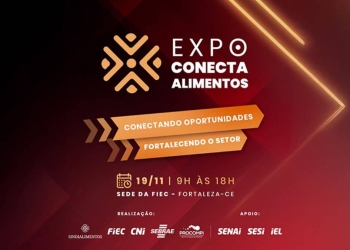 Convite para a Expo Conecta Alimentos, realizada na sede da FIEC em Fortaleza, destacando inovação, networking e oportunidades no setor alimentício.