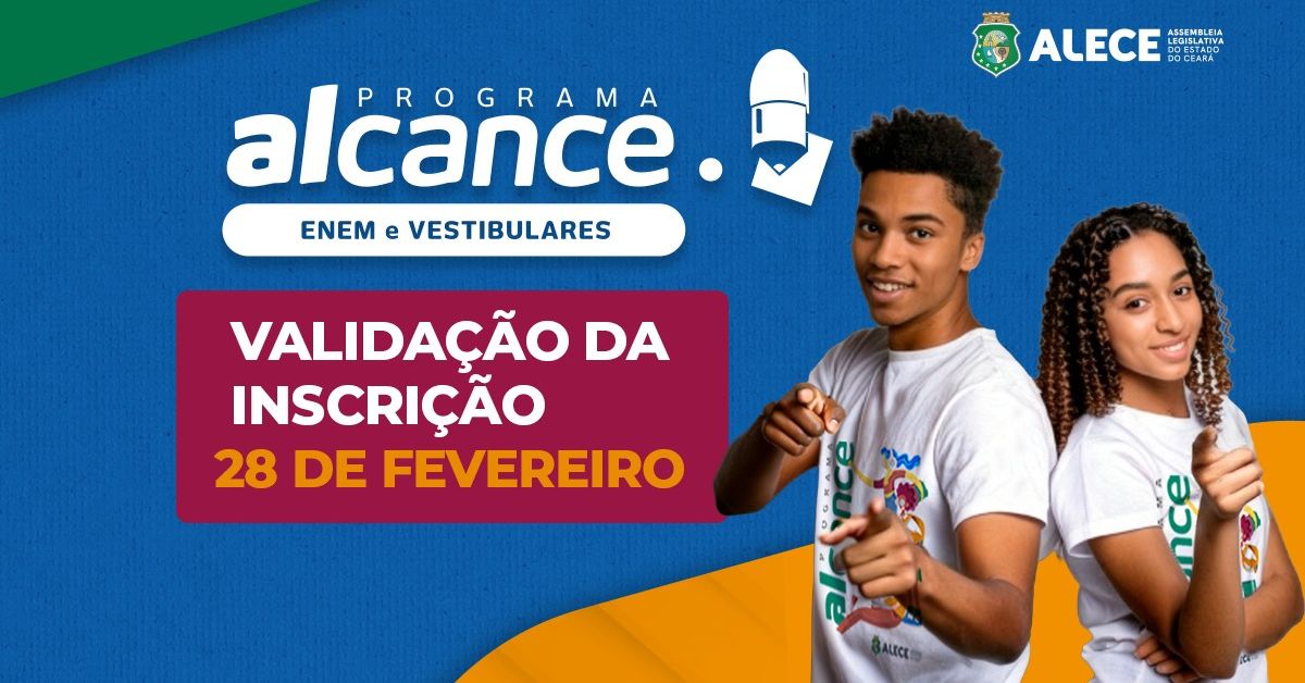 Validação da inscrição do Alcance Enem 2026 promovido pela Alece em 28 de fevereiro