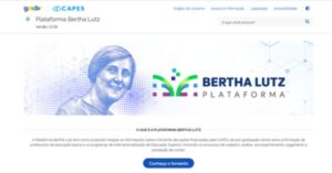 Plataforma Bertha Lutz centraliza bolsas e facilita acesso na CAPES